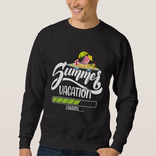 Cooler Sommerurlaub für Lehrer Sweatshirt (Vorderseite)
