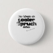 cooler spruch button (Vorderseite)
