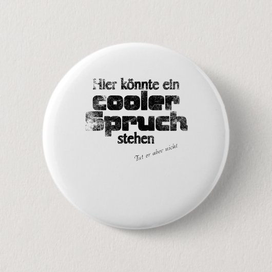 cooler spruch button (Vorderseite)
