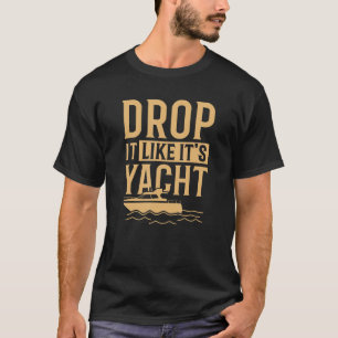 Cooler Tropfen es mag seine Yacht segeln T-Shirt