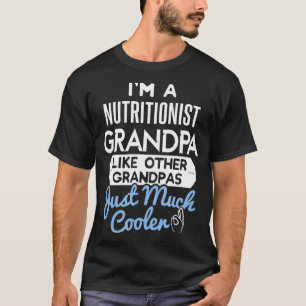 Cooler Vatertag Ernährungsberaterin Opa T-Shirt