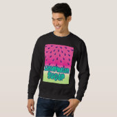 Cooler Wassermelonzucker Sweatshirt (Vorne ganz)