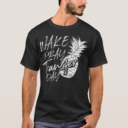 Cooler Weck Pray Transfer Day T-Shirt (Vorderseite)