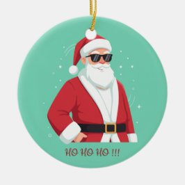 Cooler Weihnachtsmann mit Sonnenbrille Ho Ho Ho We Keramik Ornament