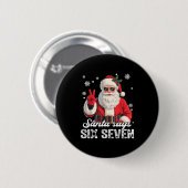 Cooler Weihnachtsmann sagt 67 Meme Lustiges Weihna Button (Vorne & Hinten)