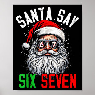 Cooler Weihnachtsmann sagt sechs sieben lustige We Poster