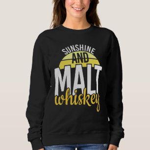 Cooler Whiskey-Whiskey-Whisky und Sonnenschein Sweatshirt