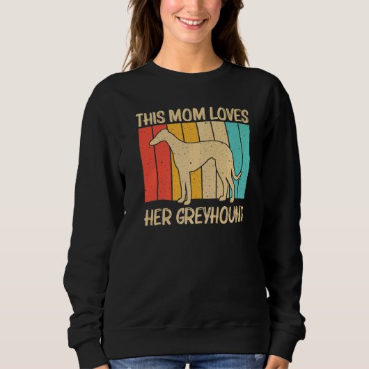 Cooler Windhund für Mama Frauen Sighthound Haustie Sweatshirt (Vorderseite)
