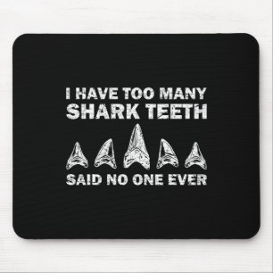 Cooler Zähne-Sammler Gift Funny Shark Zähne Mousepad