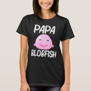 Cooles Blobfish-Design für Männer, Väter, Fischer, T-Shirt