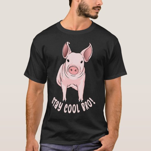 Cooles Bro Funny Pig bleibe T-Shirt (Vorderseite)