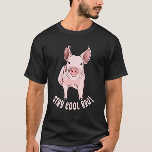 Cooles Bro Funny Pig bleibe T-Shirt (Vorderseite)