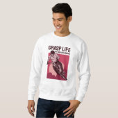 Cooles Fahrerdesign - Grasp Life Sweatshirt (Vorne ganz)
