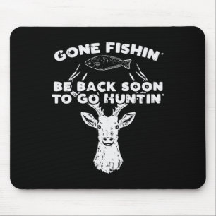 Cooles Fischen Bald wieder Jagen Hirsch Elk Jäger  Mousepad