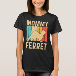 Cooles Frettchen für Frauen Mama T-Shirt