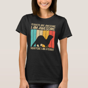 Cooles Frettchen für Männer Frauen Ferret Heimtier T-Shirt