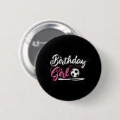Cooles Fußball-Geburtstagsmädchen Button (Vorne & Hinten)