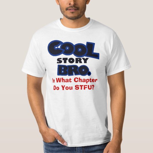 Cooles Geschichte Bro *NEW EDITION* STFU T-Shirt (Vorderseite)