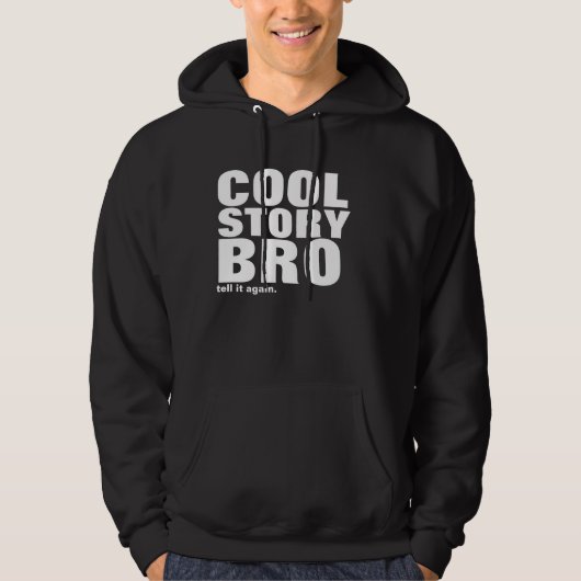cooles Geschichte bro, sagen es wieder Hoodie (Vorderseite)