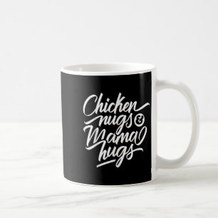 Cooles Grafisches Zitat - Hühnernugs und Mama-Schl Kaffeetasse