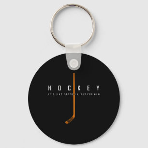 Cooles Hockey Es Ist Wie Fußball Aber Für Männer V Schlüsselanhänger