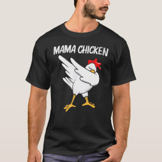 Cooles Huhn für Frauen Mutter Dabbing Hausgeflügel T-Shirt