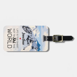 Cooles Leben ist zu Kurz | Sonnige Skireise Gepäckanhänger