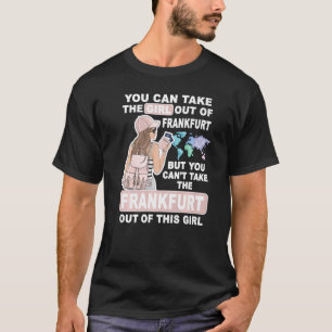 Cooles Mädchen aus Frankfurt City Proud Frankfurt  T-Shirt