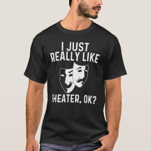 Cooles Männertheater - Comedy Trag T-Shirt
