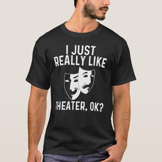 Cooles Männertheater - Comedy Trag T-Shirt (Vorderseite)