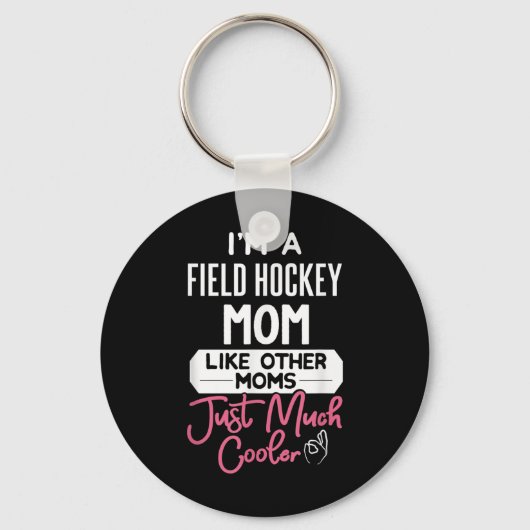 Cooles Muttertagsdesign Feldhockey-Mama Schlüsselanhänger (Vorderseite)