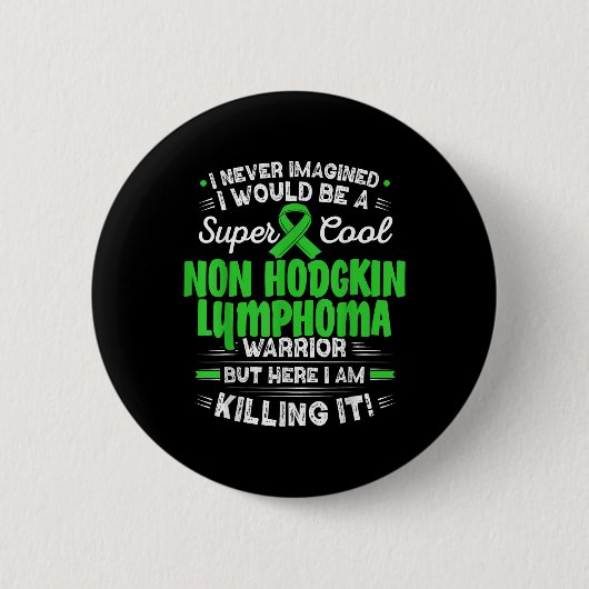 Cooles Non-Hodgkin-Lymphom Warrior Non-Hodgkin-Lym Button (Vorderseite)