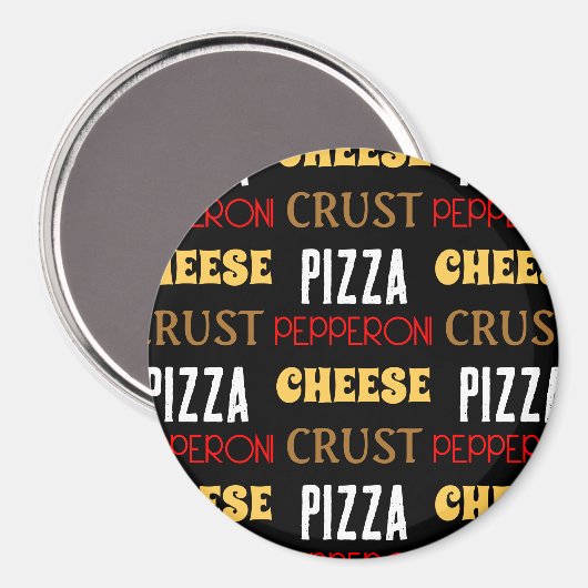 Cooles Pizza Pepperoni-Käsekrste-Textmuster Magnet (Vorderseite/Rückseite)