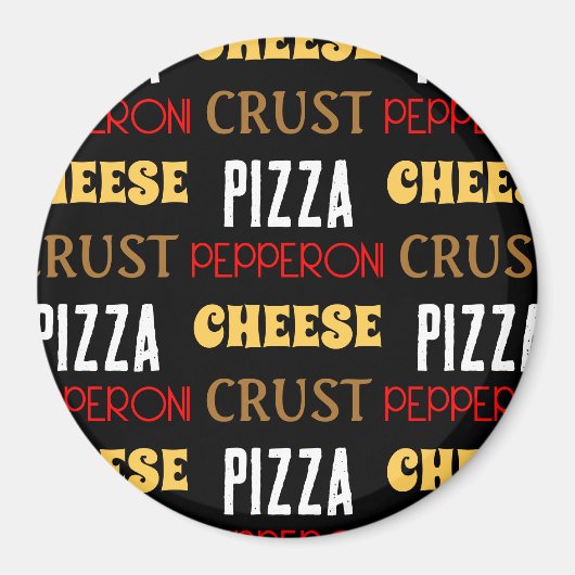 Cooles Pizza Pepperoni-Käsekrste-Textmuster Magnet (Vorne)