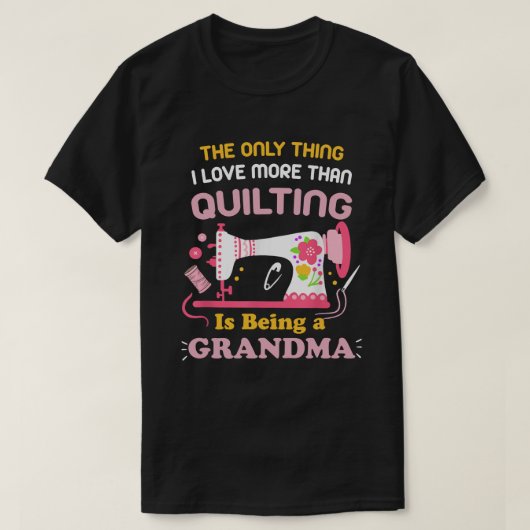 Cooles Quilting Design für Frauen Großmutter Quilt T-Shirt (Design vorne)