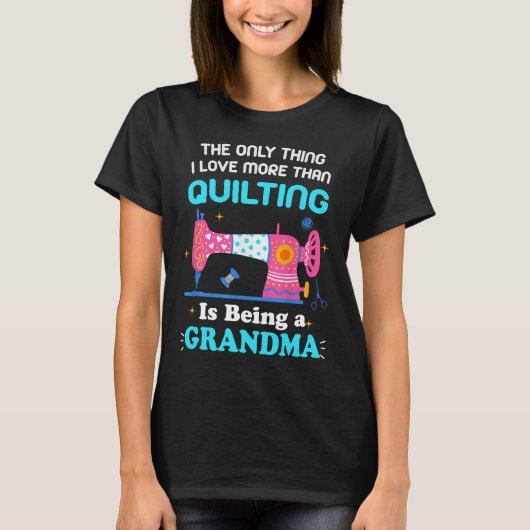 Cooles Quilting Design für Frauen Großmutter Quilt T-Shirt (Vorderseite)