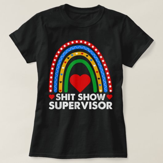 Cooles S.h.i.t zeigt Supervisor Unglaublich witzig T-Shirt (Design vorne)
