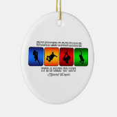 Cooles Skateboarden ist eine Lebensart Keramik Ornament (Rechts)