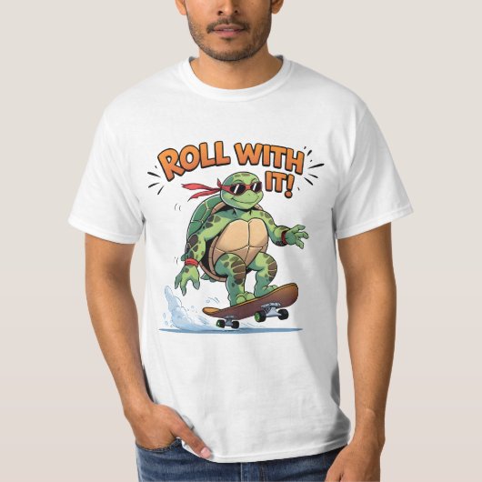 Cooles Skateboarden Schildkröte - Roll mit! Funny T-Shirt (Vorderseite)