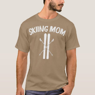 Cooles Skifahren für Mama Mutter Ski Skifahrer Sno T-Shirt