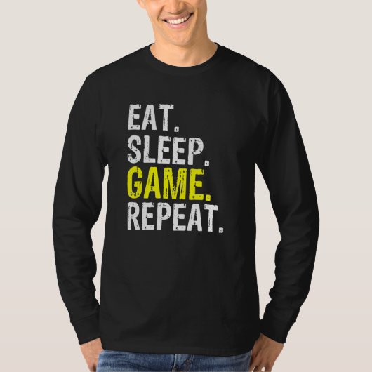 Cooles Sleep Game Wiederholen Gaming und Gamer Mem T-Shirt (Vorderseite)