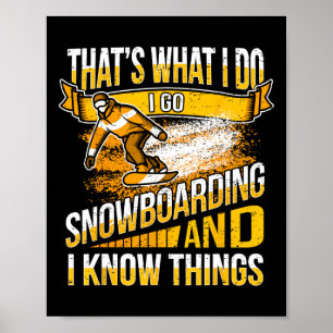 Cooles Snowboarden-Sprichwort - Snowboard Poster