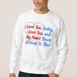 Cooles Sprichwort Geschenk aus dem Herzen - i Lieb Sweatshirt