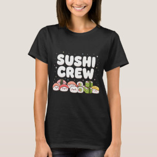 Cooles Sushi-Liebhaber-Shirt Sushi Crew , Kawaii J T-Shirt