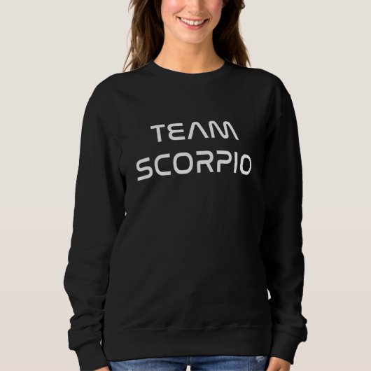 Cooles Team Scorpio Zodiac Astrologisches Zeichen Sweatshirt (Vorderseite)