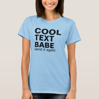 Cooles Text-Baby T-Shirt