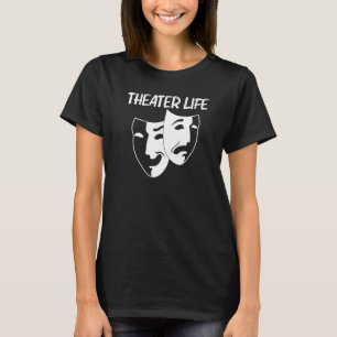 Cooles Theater für Männer Frauen Drama Schauspiele T-Shirt