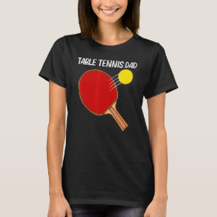 Cooles Tischtennis für Vater Pingpong Sport P T-Shirt