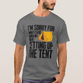 Cooles Zelt-Camping Geschenk Männer Frauen Funny C T-Shirt (Vorderseite)