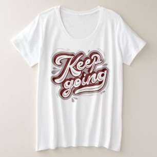 Cooles Zitat inspirierend Zitat l behalten wird we Große Größe T-Shirt